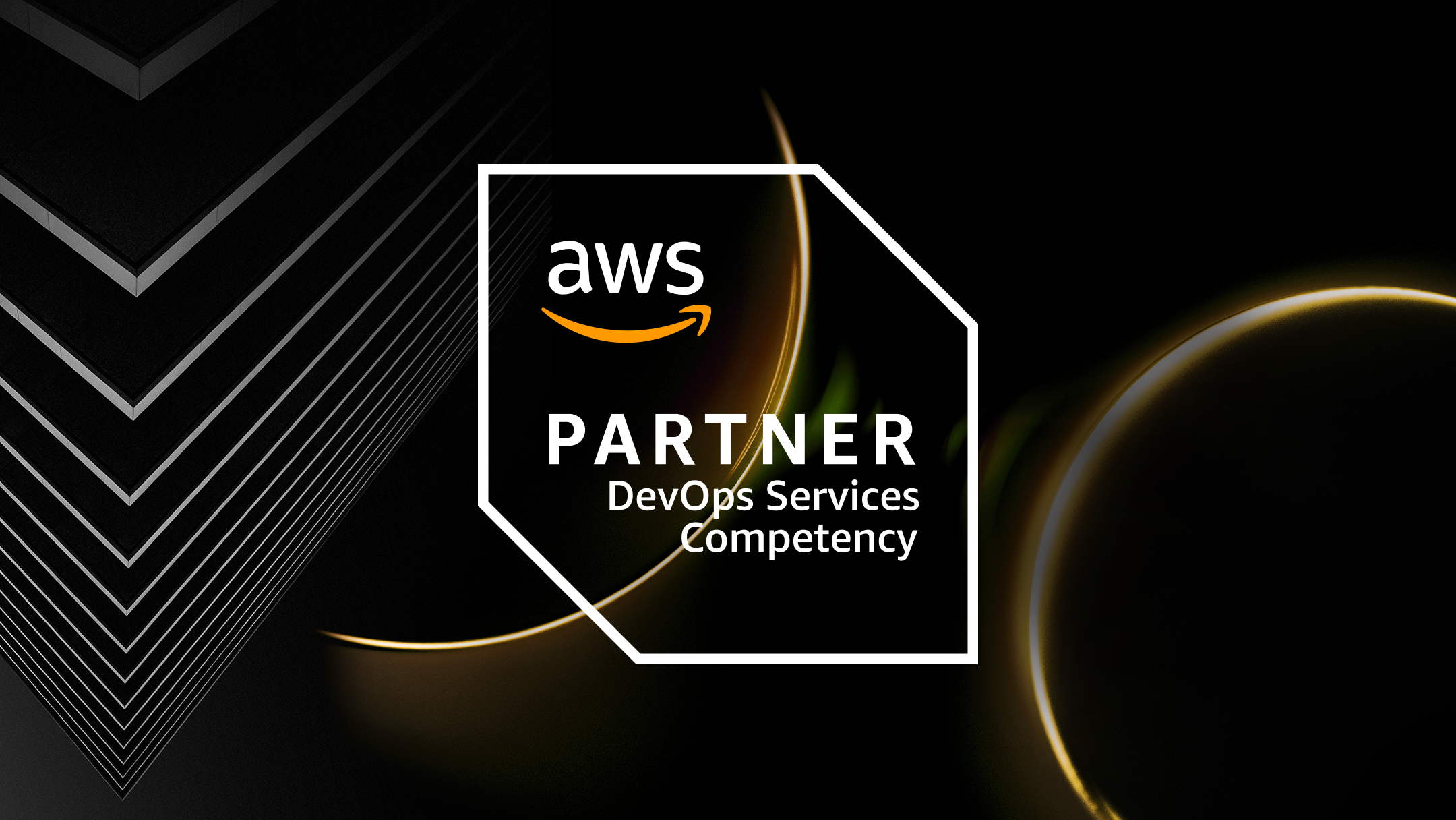 Black and gold abstract design with geometric shapes and the AWS logo. Text reads 'AWS Partner DevOps Services Competency.' Sleek, professional tone.