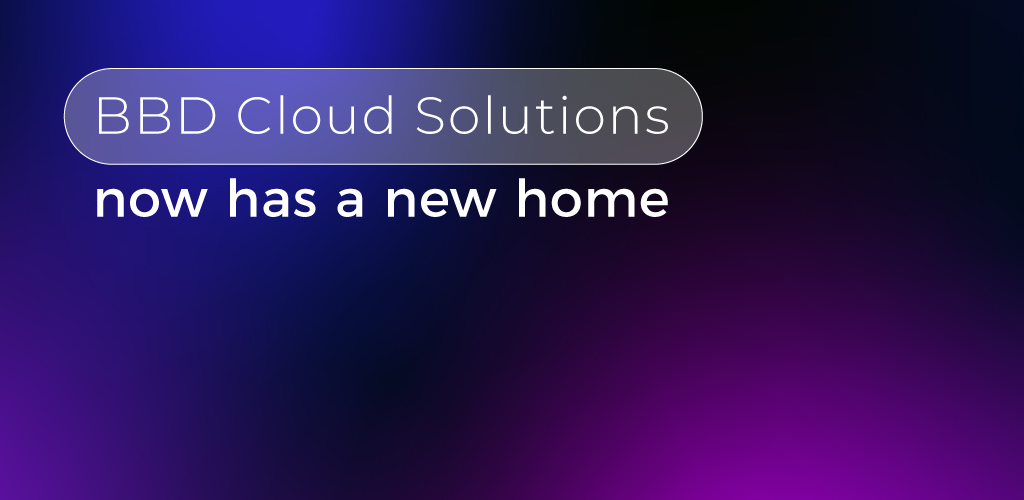 Alt text: "Gradient background with blue and purple hues. Text reads 'BBD Cloud Solutions now has a new home,' conveying a sense of transition and innovation."