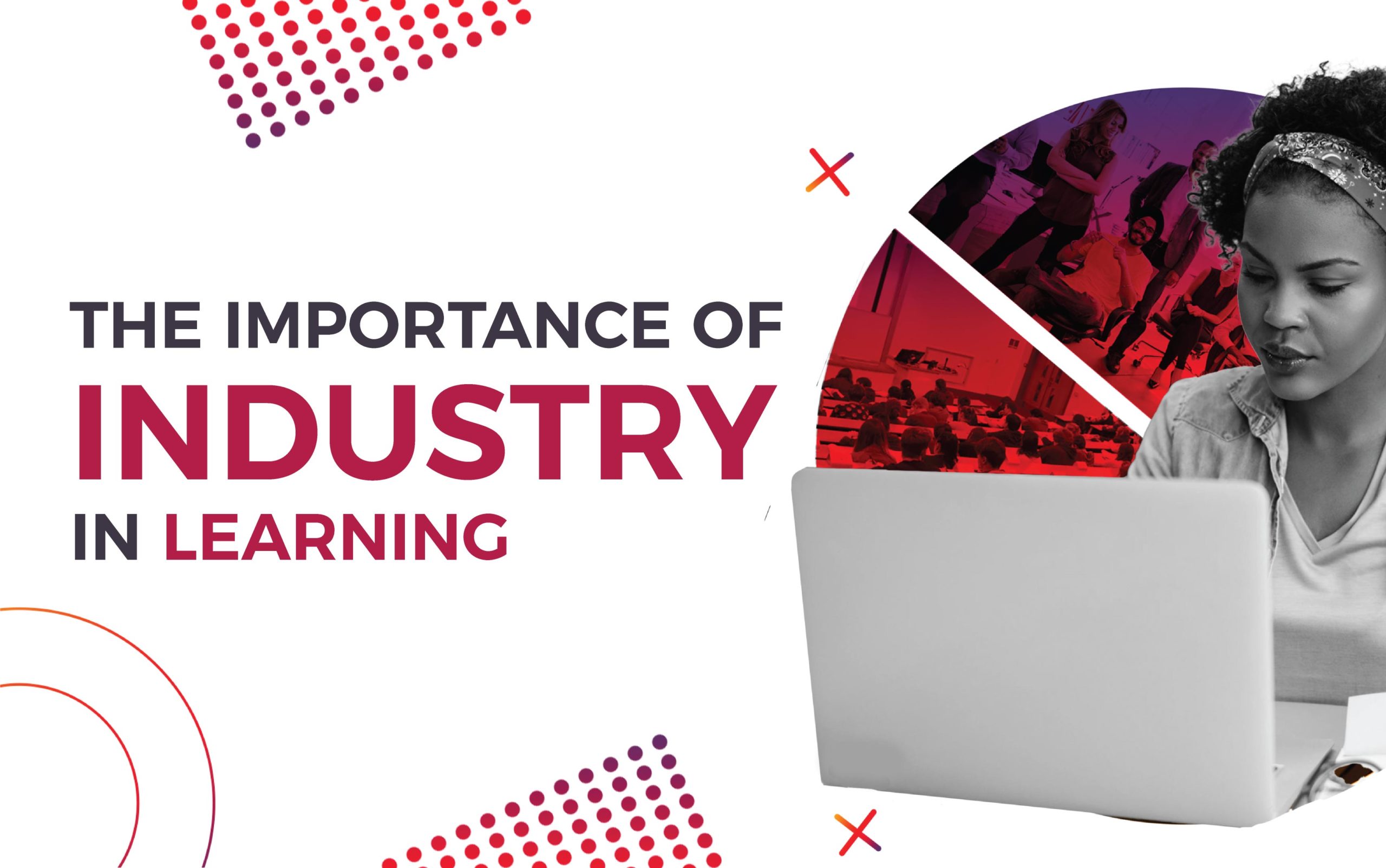 The importance of industry in learning